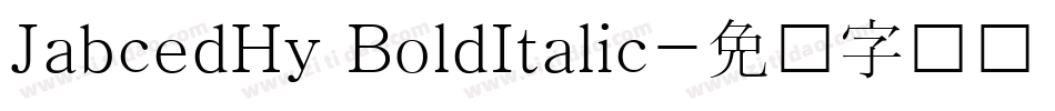 JabcedHy BoldItalic字体转换